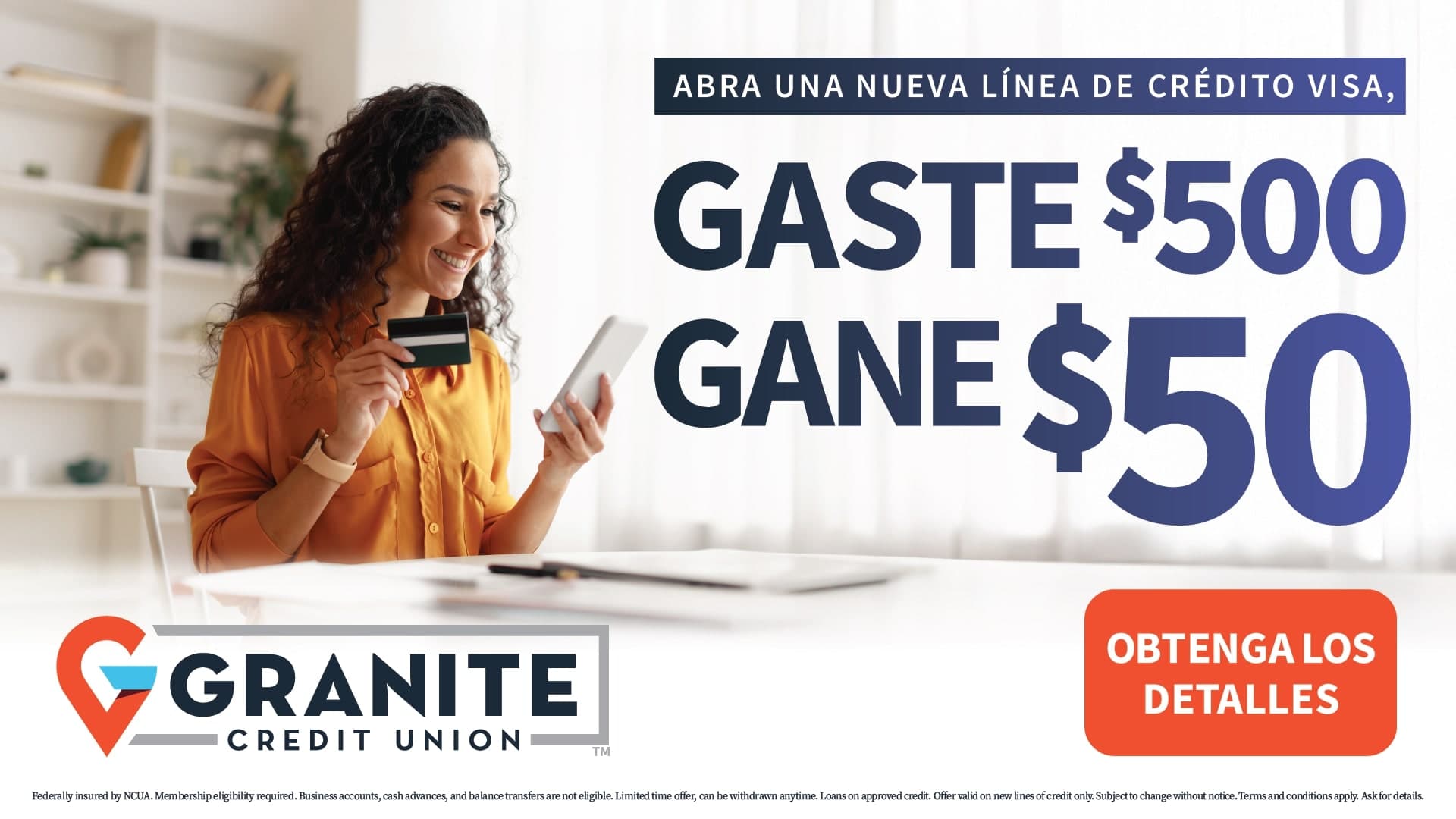 Promoción de línea de crédito Visa de Granite - Recibe $50 de vuelta cuando gastes $500